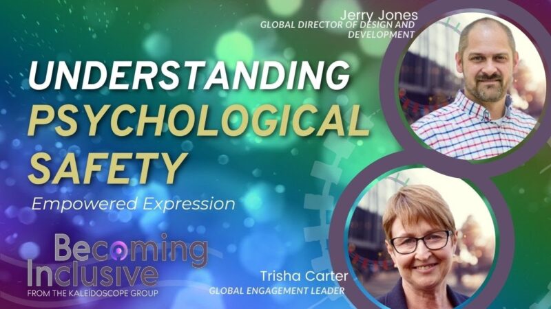 Understanding Psychological Safety: Empowered Expression